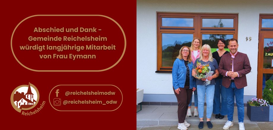 „Abschied und Dank“ der Gemeinde Reichelsheim; rechts Gruppenfoto vor Gebäude, Person mit Blumenstrauß wird geehrt; Social‑Media‑Handles sichtbar.
