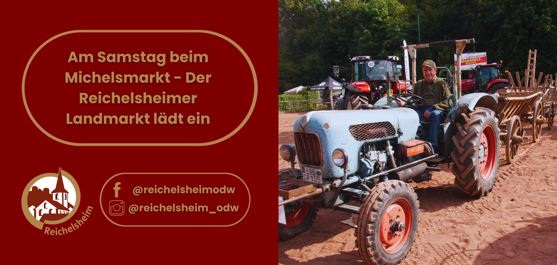 Ankündigung zum Reichelsheimer Landmarkt am Samstag beim Michelsmarkt. Foto: Mann auf einem historischen hellblauen Traktor mit Holzanhänger.