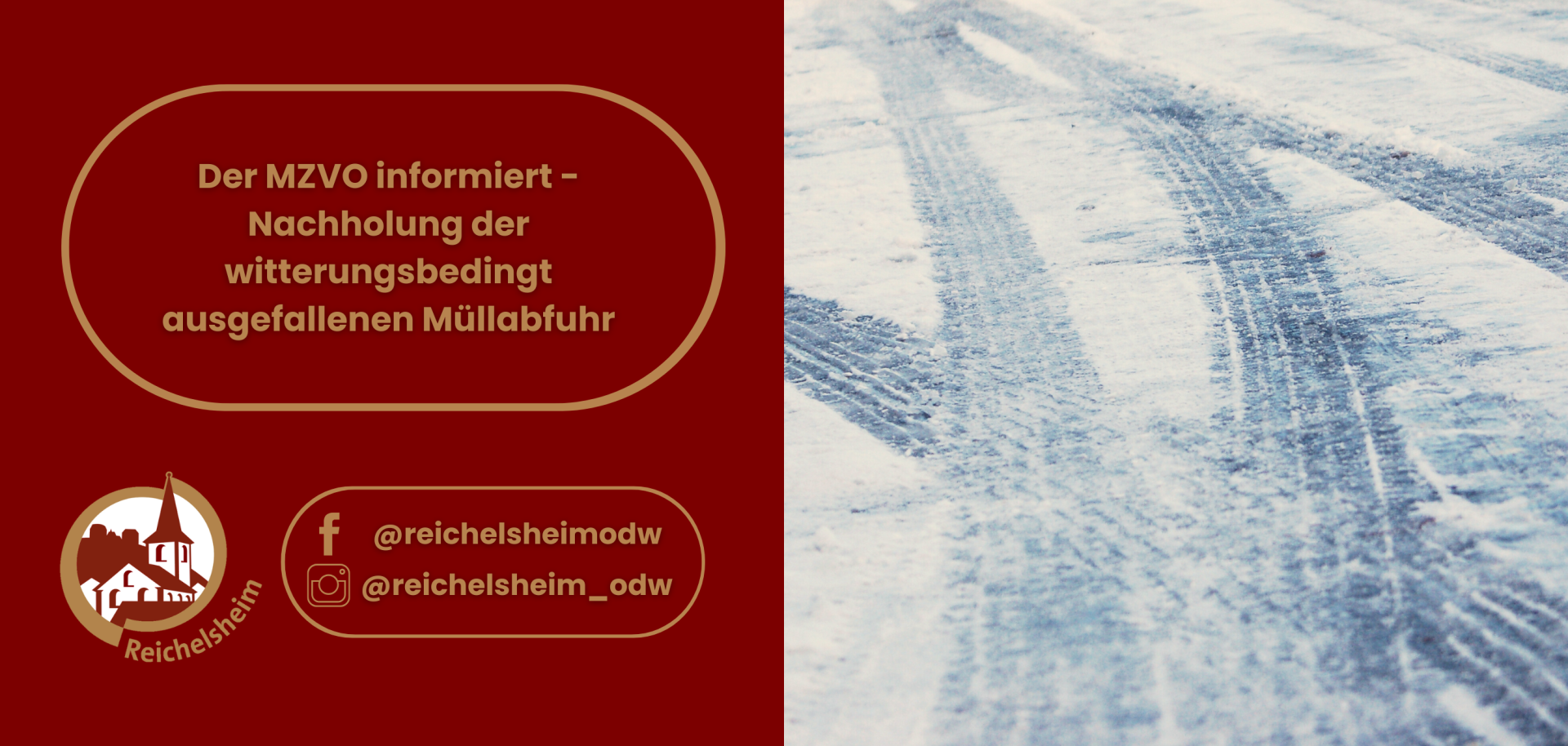 Infografik der Gemeinde Reichelsheim und des MZVO zur Nachholung der witterungsbedingt ausgefallenen Müllabfuhr. Neben dem Text ist eine verschneite Straße mit Reifenspuren zu sehen.