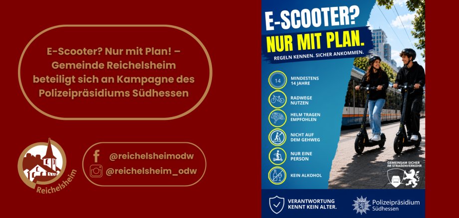 E-Scooter? Nur mit Plan! – Gemeinde Reichelsheim beteiligt sich an Kampagne des Polizeipräsidiums Südhessen Infografik zur E-Scooter-Kampagne „Nur mit Plan“ der Gemeinde Reichelsheim und Polizei Südhessen mit Verhaltensregeln für sicheres Fahren.