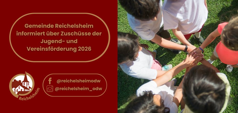 Plakat der Gemeinde Reichelsheim: Info zu Zuschüssen der Jugend- und Vereinsförderung 2026. Rechts legen Kinder im Kreis die Hände zusammen.