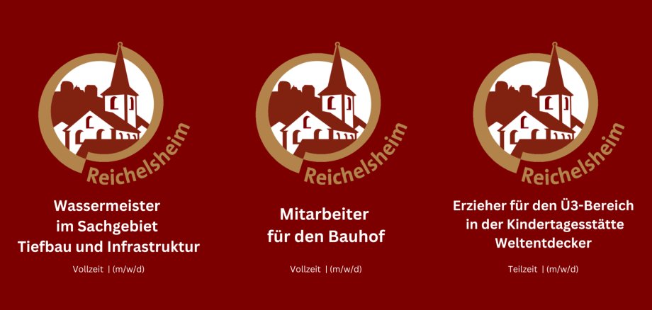 Stellenangebote der Gemeinde Reichelsheim: Wassermeister (Tiefbau), Mitarbeiter Bauhof sowie Erzieher für den Ü3-Bereich.