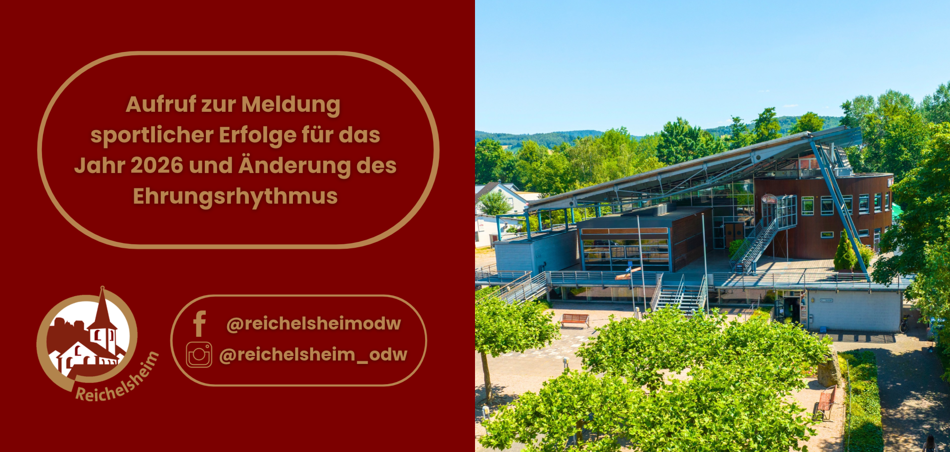 Aufruf zur Meldung sportlicher Erfolge für das Jahr 2026 und Änderung des Ehrungsrhythmus Ankündigung der Gemeinde Reichelsheim: Aufruf zur Meldung sportlicher Erfolge für das Jahr 2026 und Änderung des Ehrungsrhythmus, daneben eine Außenansicht der Reichenberghalle im Grünen.
