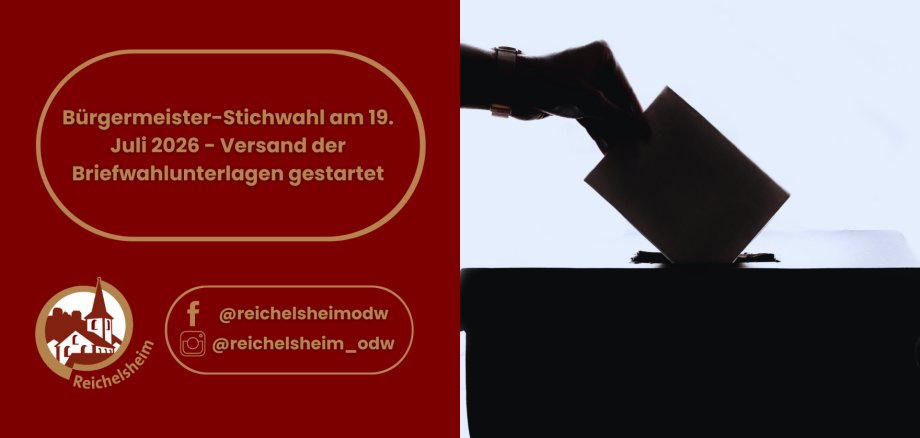 Bürgermeister-Stichwahl am 19. Juli 2026 - Versand der Briefwahlunterlagen gestartet Bürgermeister-Stichwahl am 19. Juli 2026: Briefwahlunterlagen-Versand gestartet. Reichelsheim-Logo und Hand wirft Stimmzettel in Wahlurne.