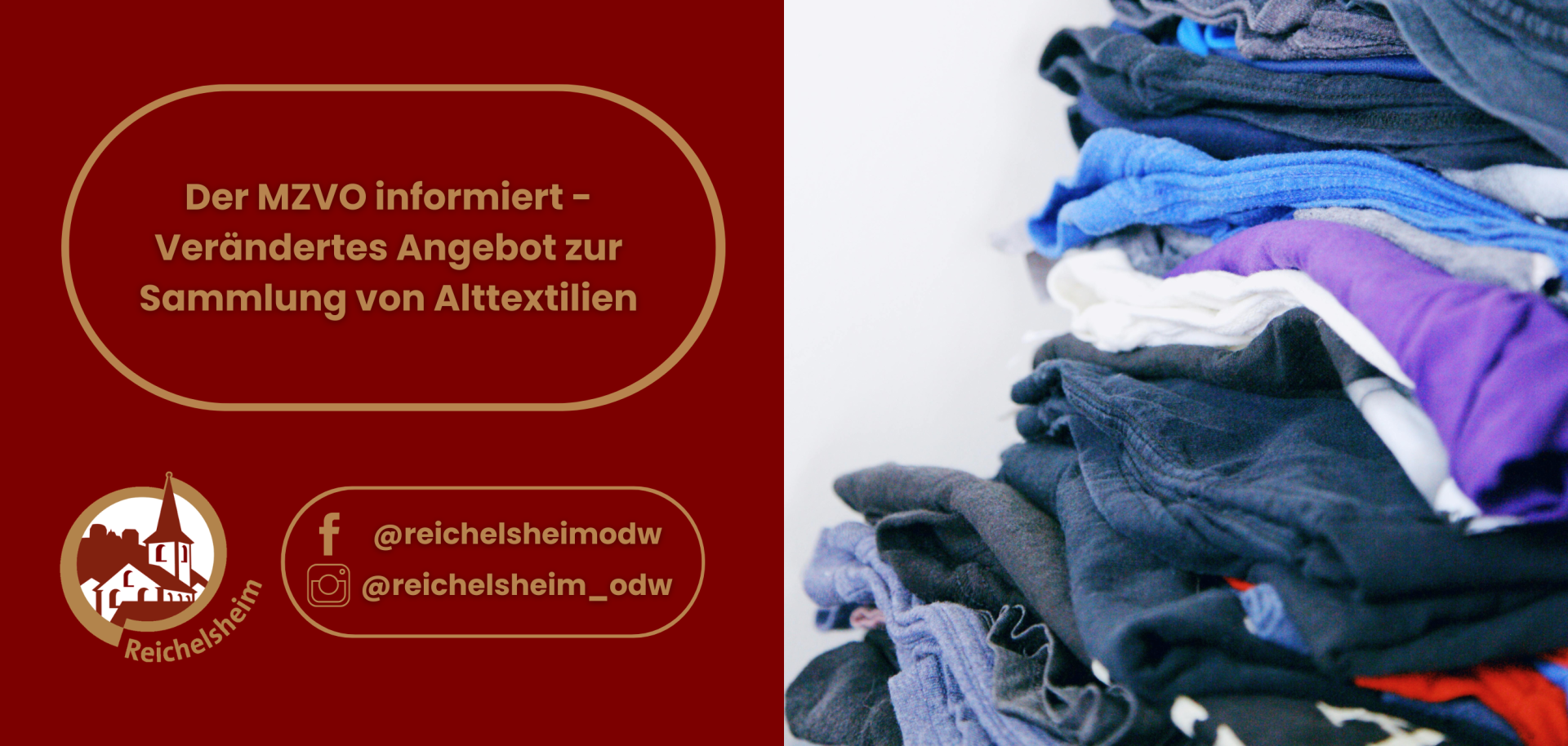 Grafik: Hinweis des MZVO zu verändertem Angebot für die Sammlung von Alttextilien, daneben ein Stapel gefalteter Kleidung. Social-Media-Handles.