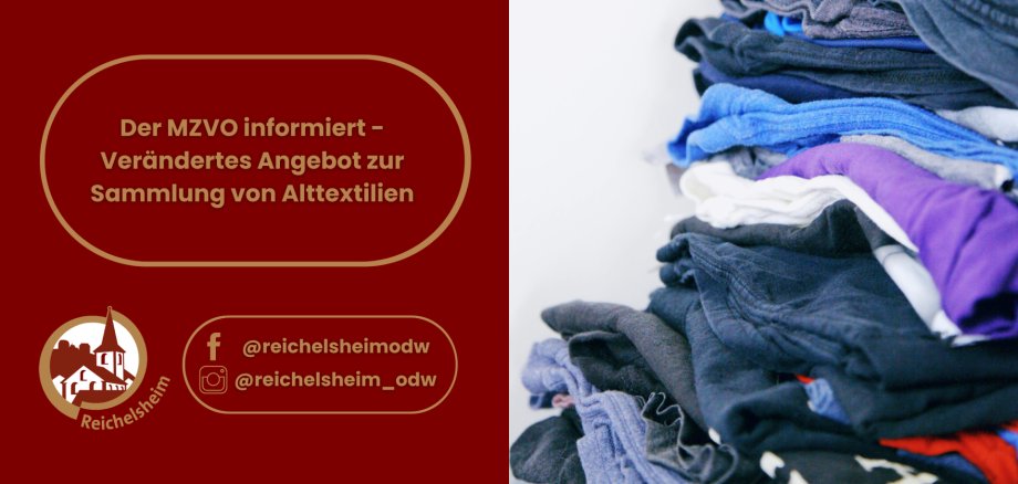 Der MZVO informiert - Verändertes Angebot zur Sammlung von Alttextilien Grafik: Hinweis des MZVO zu verändertem Angebot für die Sammlung von Alttextilien, daneben ein Stapel gefalteter Kleidung. Social-Media-Handles.
