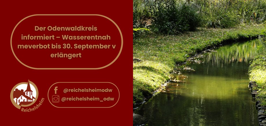Der Odenwaldkreis informiert – Wasserentnahmeverbot bis 30. September verlängert Infografik: Der Odenwaldkreis verlängert das Wasserentnahmeverbot bis 30. September; daneben ein grüner Bachlauf.