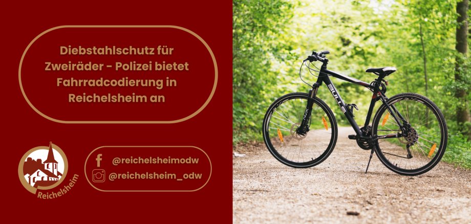 Hinweis: Polizei bietet Fahrradcodierung in Reichelsheim als Diebstahlschutz an; rechts Foto eines Fahrrads auf einem Waldweg.