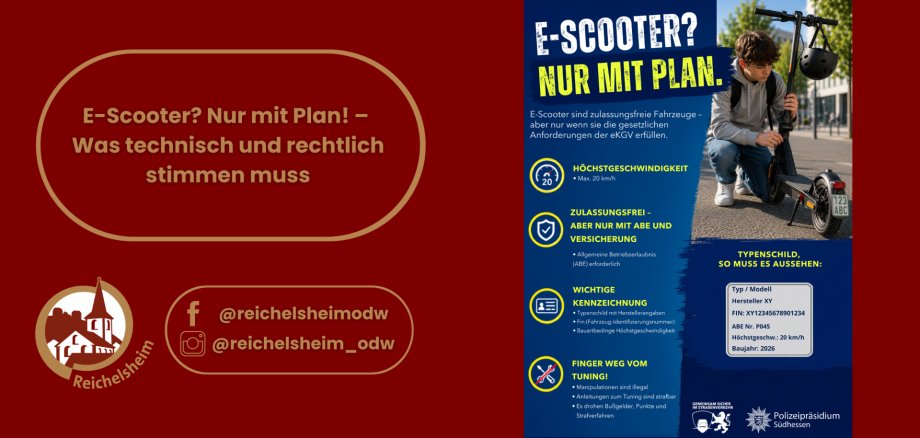 E-Scooter? Nur mit Plan! – Was technisch und rechtlich stimmen muss Infografik der Gemeinde Reichelsheim zu technischen und rechtlichen Voraussetzungen für E-Scooter (Zulassung, Kennzeichnung, Höchstgeschwindigkeit).