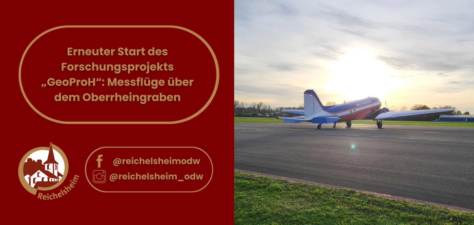 Grafik mit Text zum Forschungsprojekt GeoProH und Foto: Propellerflugzeug auf Rollbahn bei Sonnenuntergang; Social-Media-Handles von Reichelsheim sichtbar.