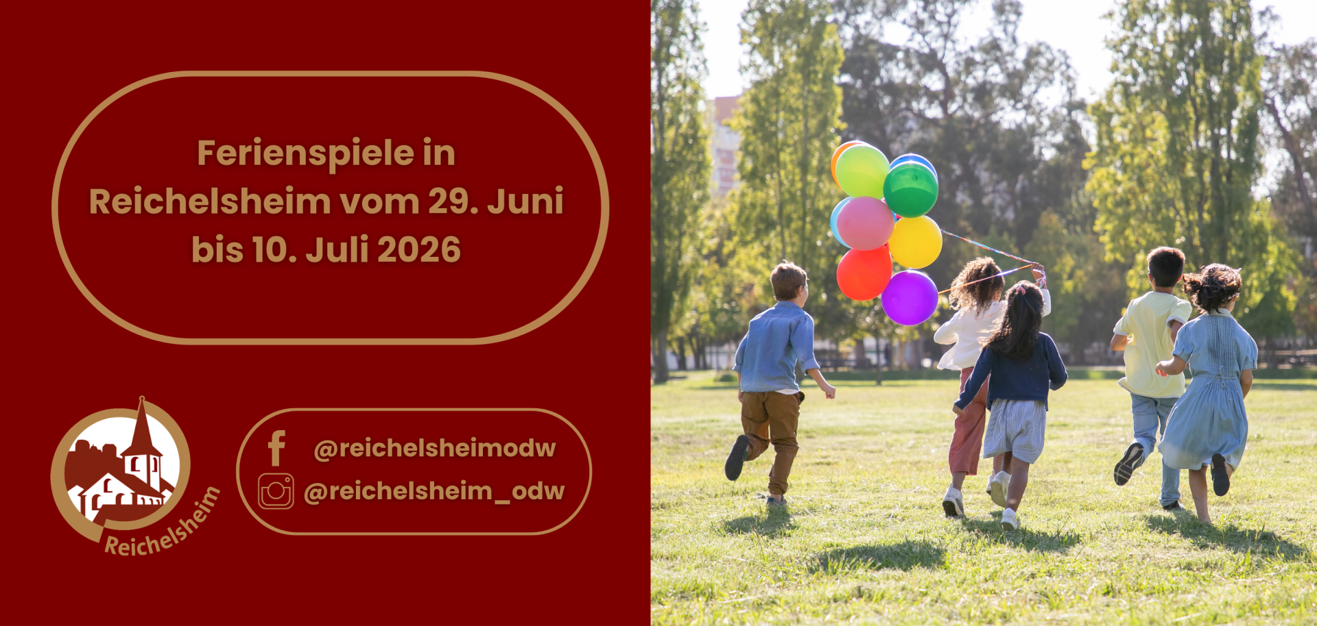 Ferienspiele in Reichelsheim: 29. Juni bis 10. Juli 2026. Rechts rennen Kinder über eine Wiese, eines hält bunte Luftballons. Social-Media-Hinweis links.