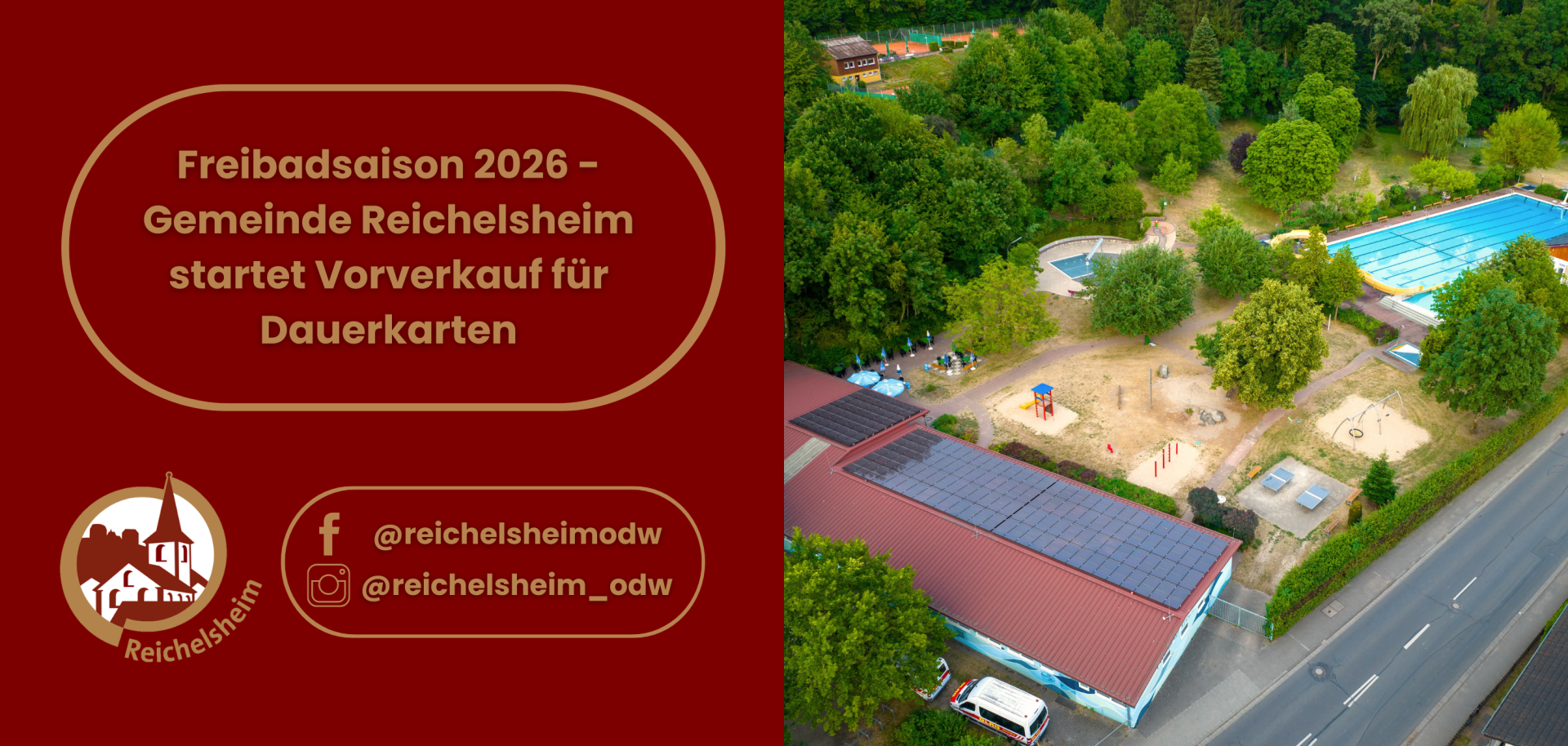 Werbebild für den Vorverkauf von Dauerkarten für die Freibadsaison 2026 in Reichelsheim. Die linke Seite zeigt auf rotem Hintergrund den Text "Freibadsaison 2026 – Gemeinde Reichelsheim startet Vorverkauf für Dauerkarten", darunter das Logo der Gemeinde Reichelsheim und die Social-Media-Handles @reichelsheimodw (Facebook) und @reichelsheim_odw (Instagram). Die rechte Seite ist ein Luftbild des Freibades mit einem großen blauen Schwimmbecken, weiteren kleineren Becken, Spielplätzen, weiten Grünflächen, Bäumen und einem Gebäude mit Solarmodulen auf dem Dach