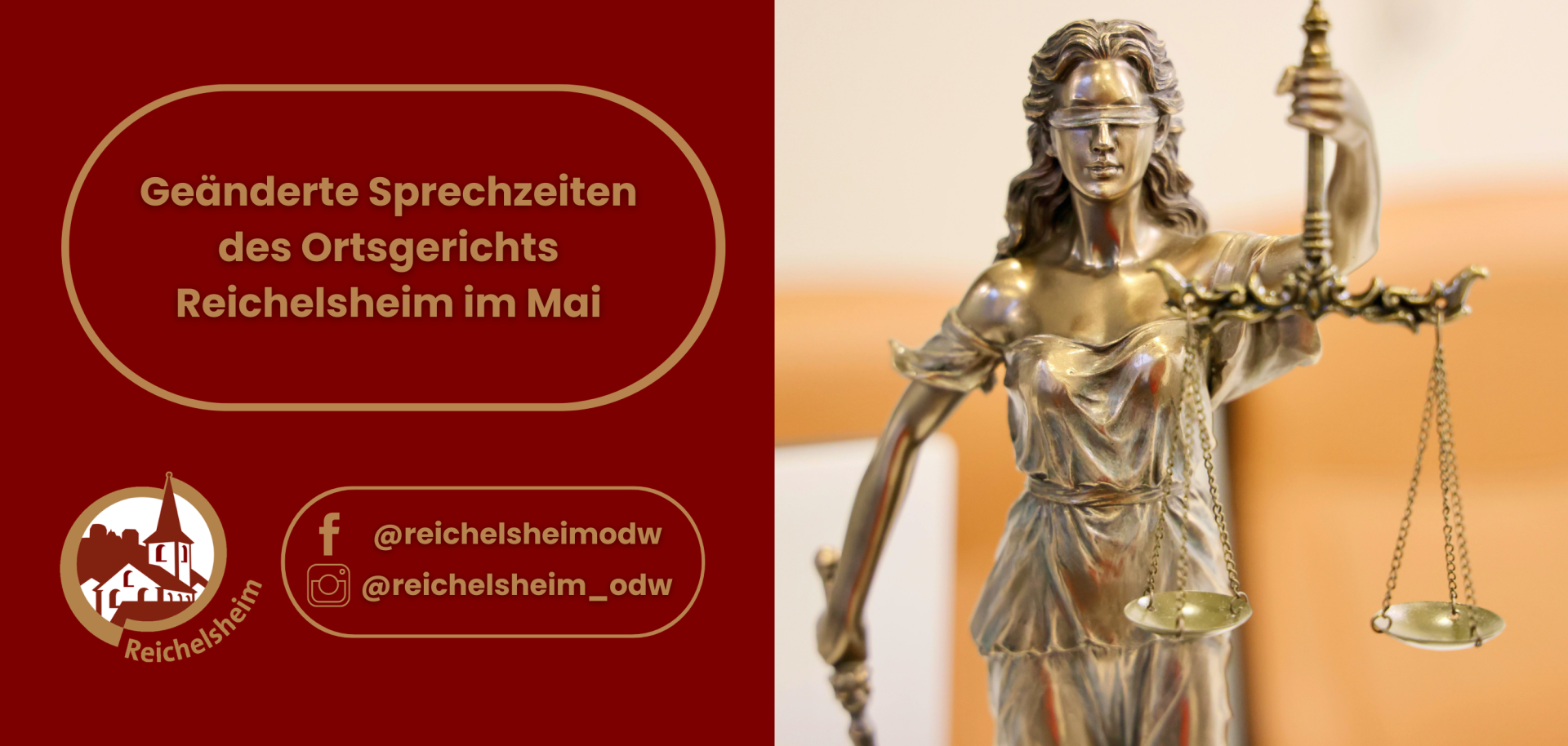 Grafik mit Text: „Geänderte Sprechzeiten des Ortsgerichts Reichelsheim im Mai“. Daneben Justitia-Statue mit Waage; unten Social-Media-Handles.