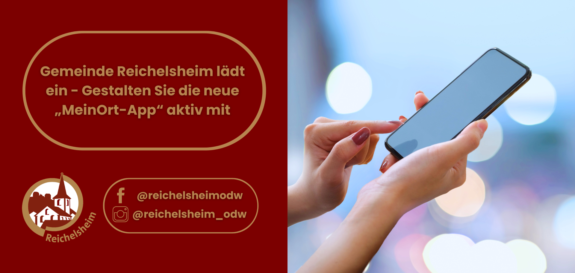 Reichelsheim lädt zur Mitgestaltung der „MeinOrt-App“ ein. Rechts: Hände bedienen ein Smartphone vor buntem Bokeh-Hintergrund.