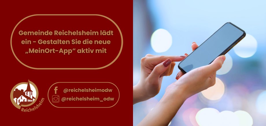 Reichelsheim lädt zur Mitgestaltung der „MeinOrt-App“ ein. Rechts: Hände bedienen ein Smartphone vor buntem Bokeh-Hintergrund.