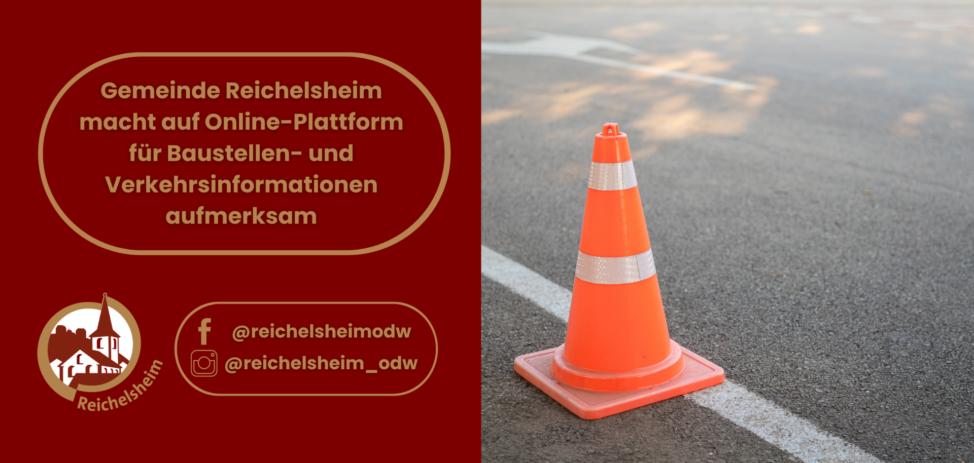 Hinweis der Gemeinde Reichelsheim auf eine Online-Plattform zu Baustellen- und Verkehrsinformationen, daneben ein orangener Leitkegel auf Straße.