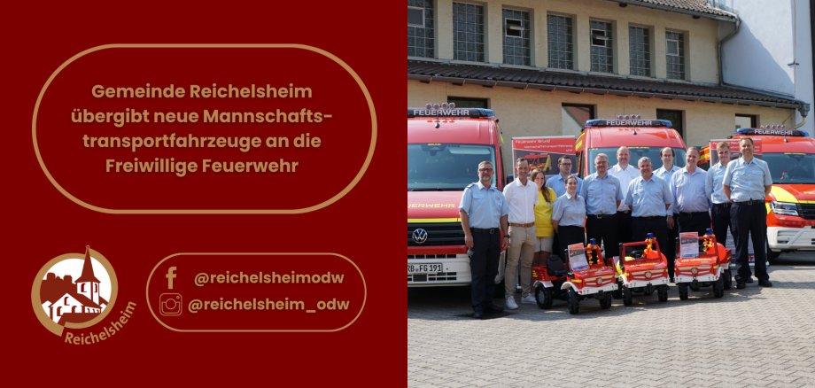 Gemeinde Reichelsheim übergibt neue Mannschaftstransportfahrzeuge an die Freiwillige Feuerwehr Grafik zur Übergabe neuer Mannschaftstransportfahrzeuge an die Freiwillige Feuerwehr Reichelsheim; rechts Gruppenfoto vor drei Feuerwehrfahrzeugen.