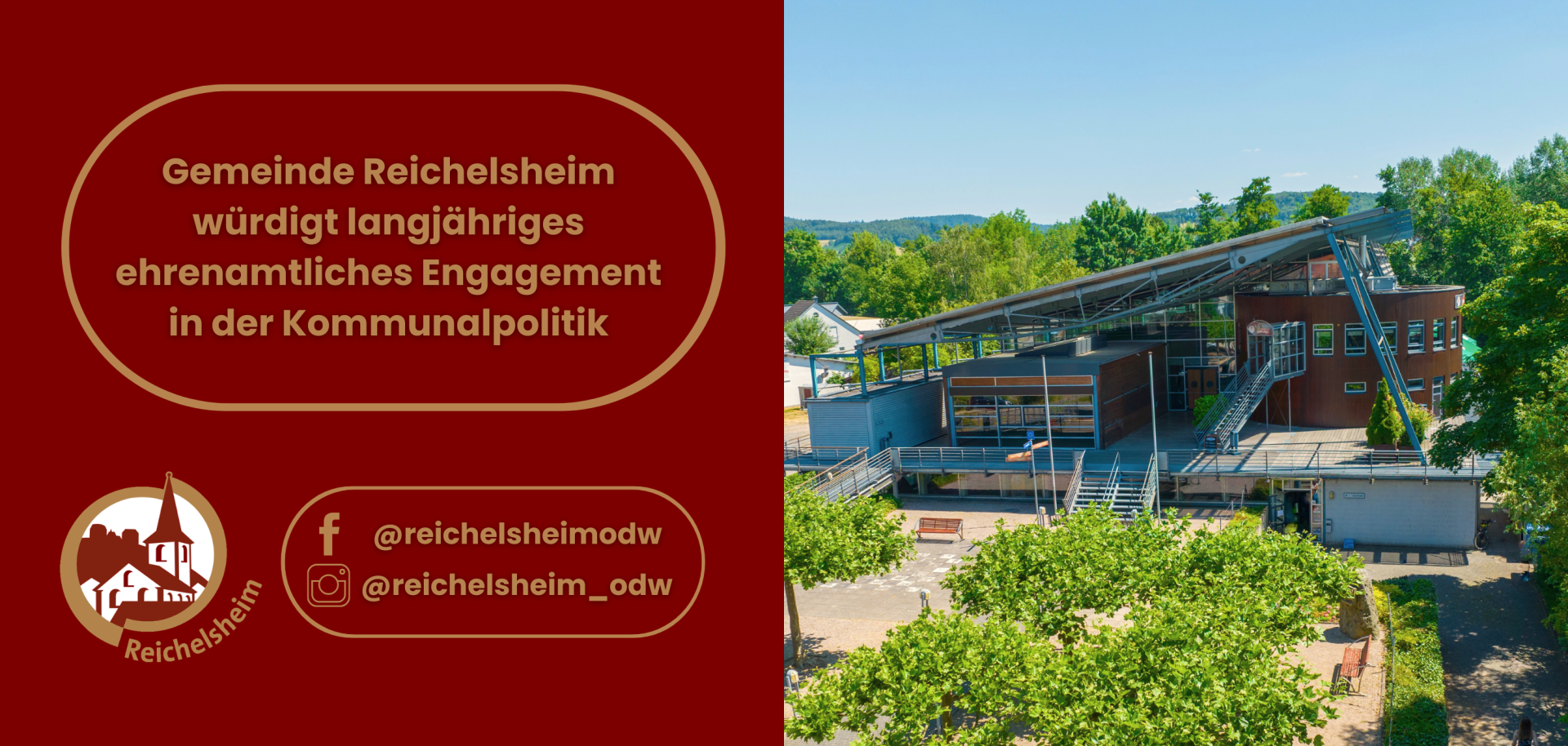 Gemeinde Reichelsheim würdigt langjähriges ehrenamtliches Engagement in der Kommunalpolitik Grafik: „Gemeinde Reichelsheim würdigt langjähriges ehrenamtliches Engagement in der Kommunalpolitik“. Rechts Luftbild der Reichenberghalle.