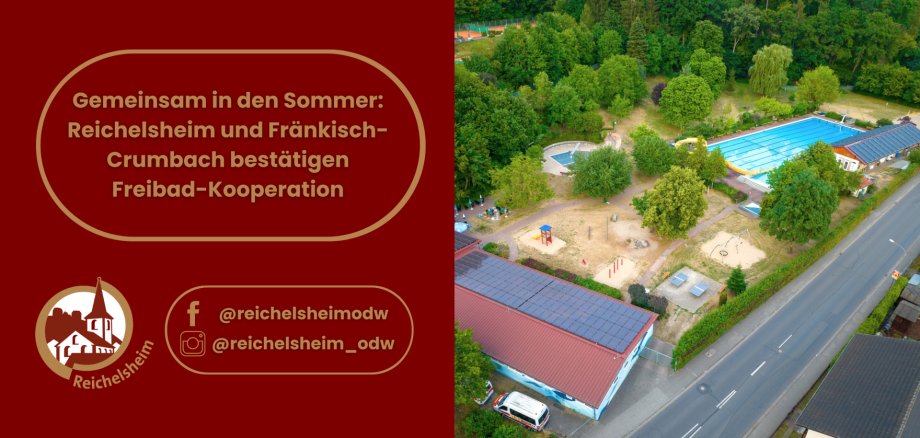 Gemeinsam in den Sommer - Reichelsheim und Fränkisch-Crumbach bestätigen Freibad-Kooperation Text zu Freibad-Kooperation Reichelsheim und Fränkisch‑Crumbach; daneben Luftaufnahme eines Freibads mit Becken, Spielplatz und Bäumen.