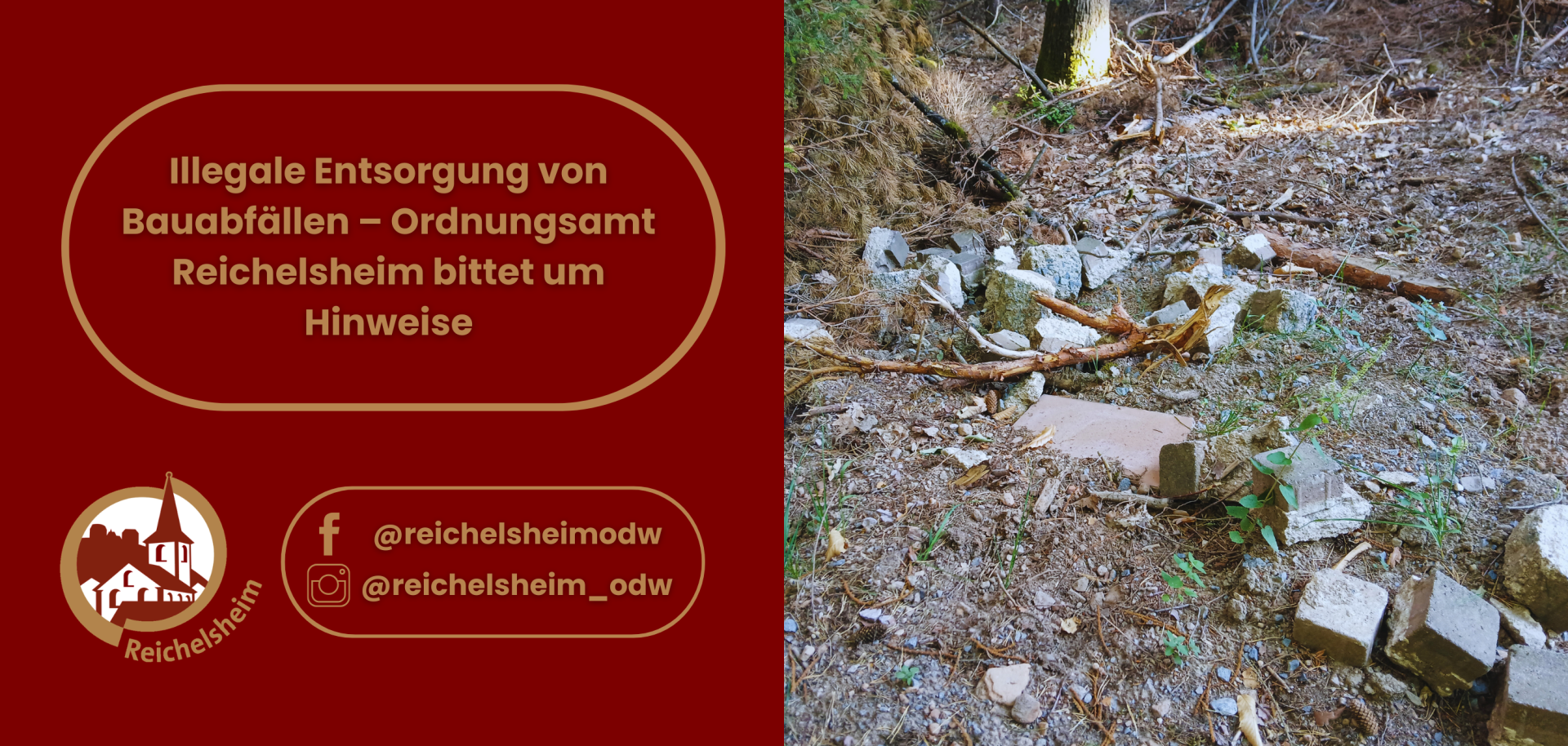Illegale Entsorgung von Bauabfällen – Ordnungsamt Reichelsheim bittet um Hinweise Illegale Bauabfälle im Wald. Text: Illegale Entsorgung von Bauabfällen – Ordnungsamt Reichelsheim bittet um Hinweise.