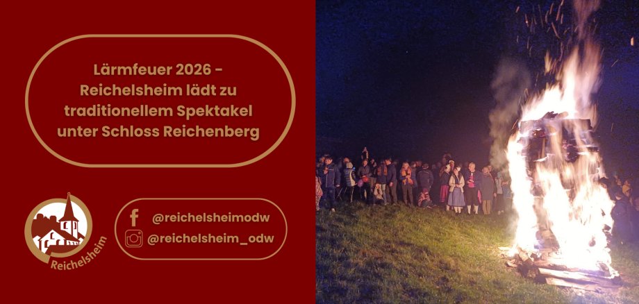 Großes Lagerfeuer bei Nacht, Menschen in Tracht und Jacken stehen darum; Text: „Lärmfeuer 2026 – Reichelsheim lädt zum traditionellen Spektakel ein.“
