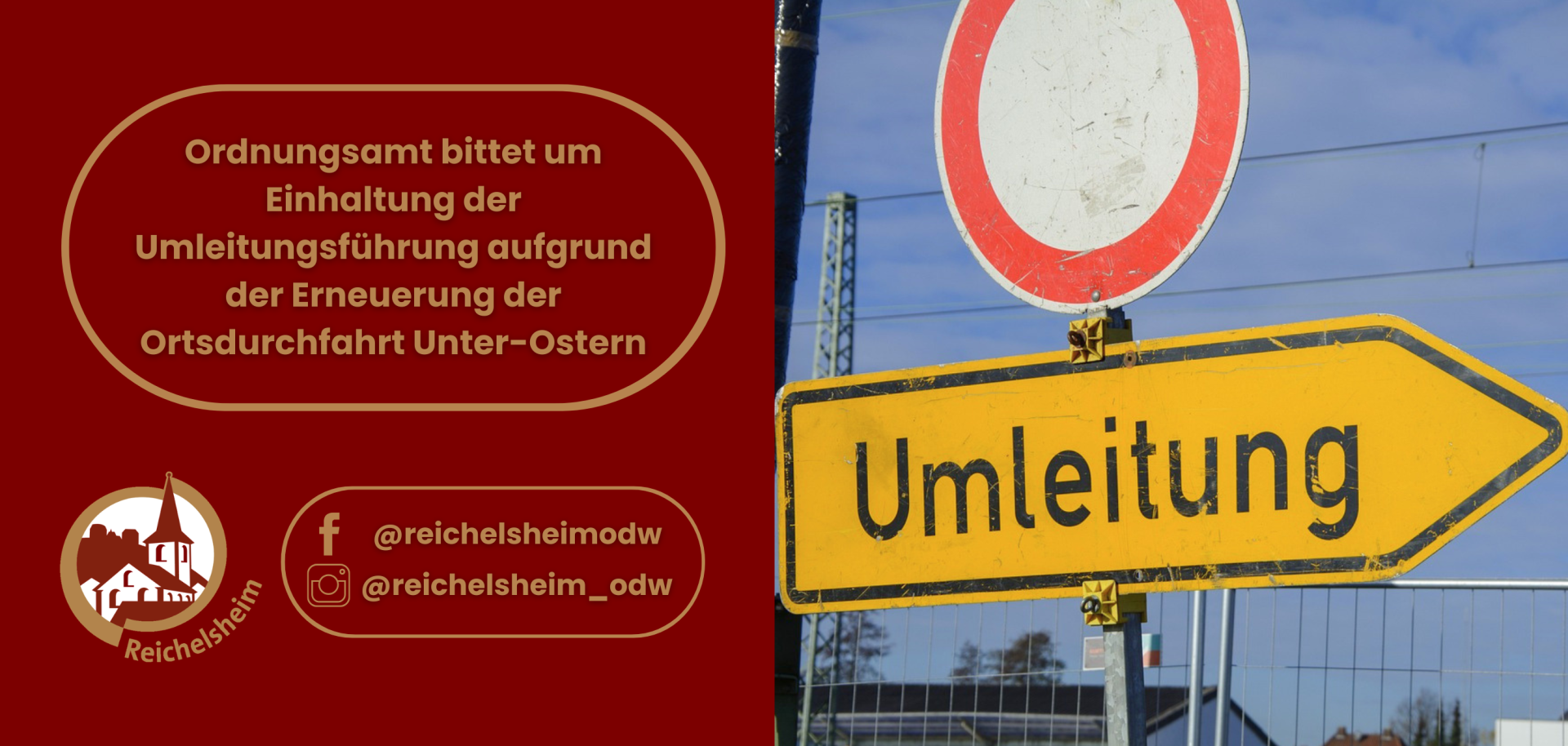 Hinweis des Ordnungsamts zur Einhaltung der Umleitung wegen Erneuerung der Ortsdurchfahrt Unter-Ostern; gelbes Umleitungsschild rechts.