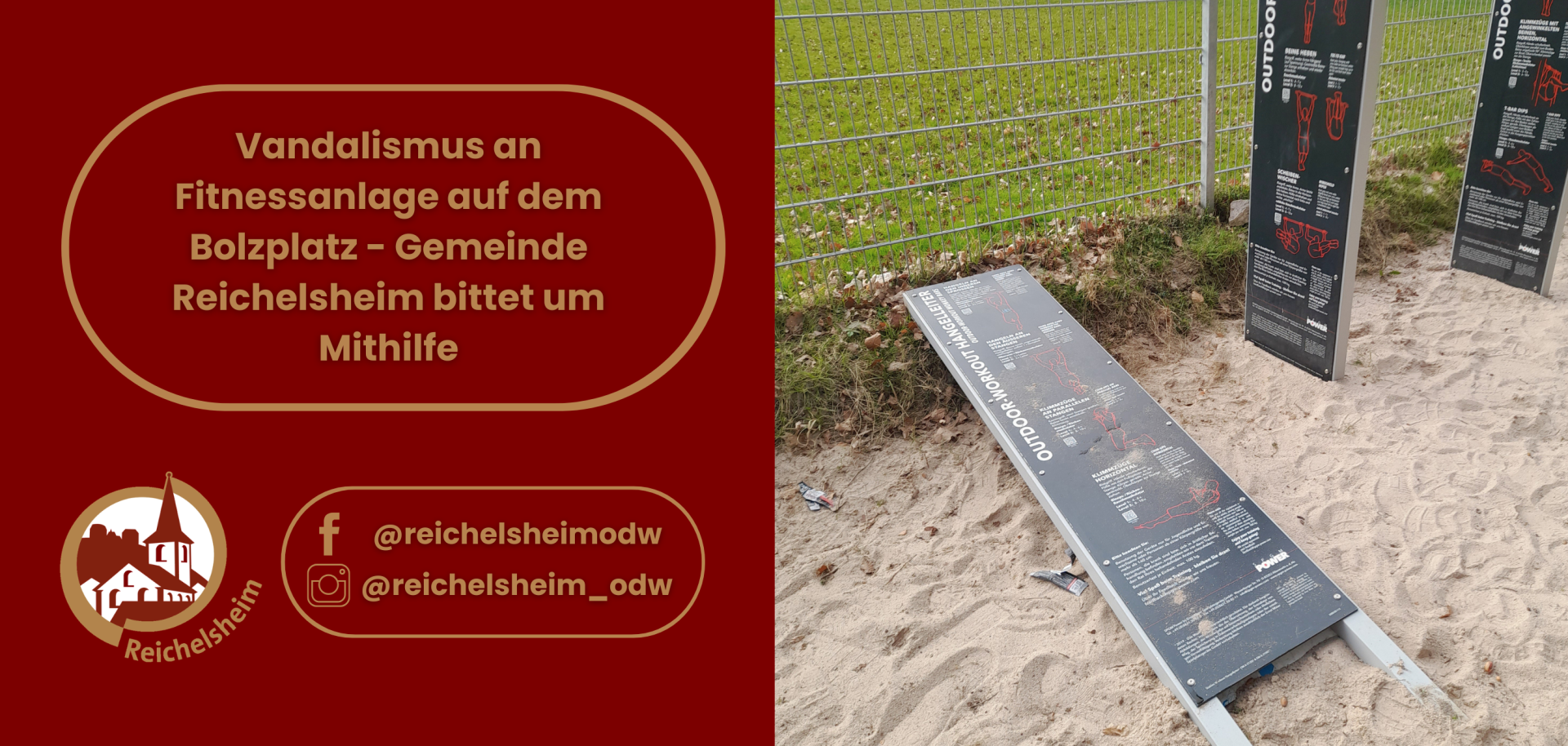 Infografik: „Vandalismus an Fitnessanlage – Gemeinde Reichelsheim bittet um Mithilfe“. Daneben Foto: umgestürzte Infotafel im Sand am Bolzplatz.