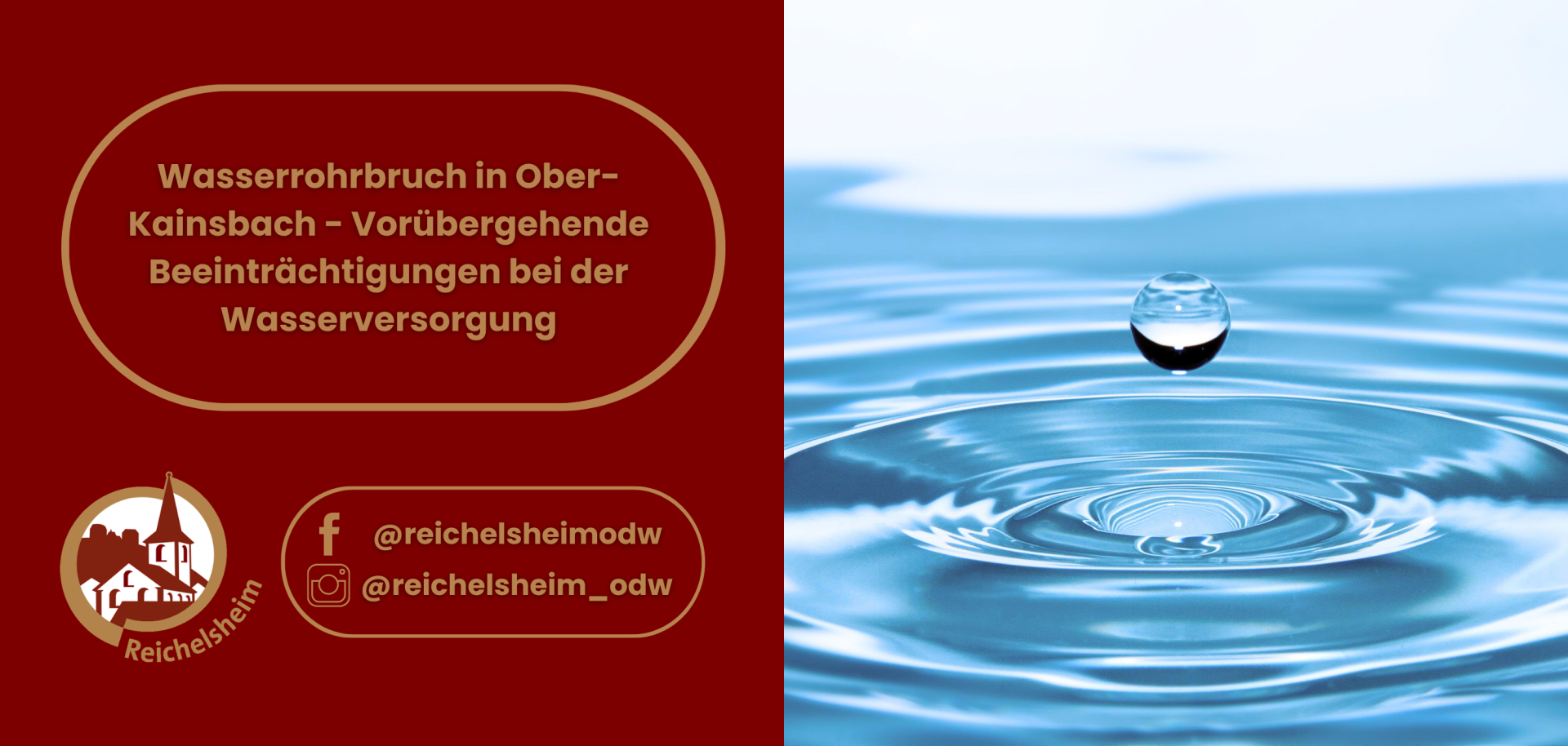 Wasserrohrbruch in Ober-Kainsbach - Vorübergehende Beeinträchtigungen bei der Wasserversorgung Hinweis auf einen Wasserrohrbruch in Ober-Kainsbach mit vorübergehenden Beeinträchtigungen der Wasserversorgung; Wassertropfen als Symbol.