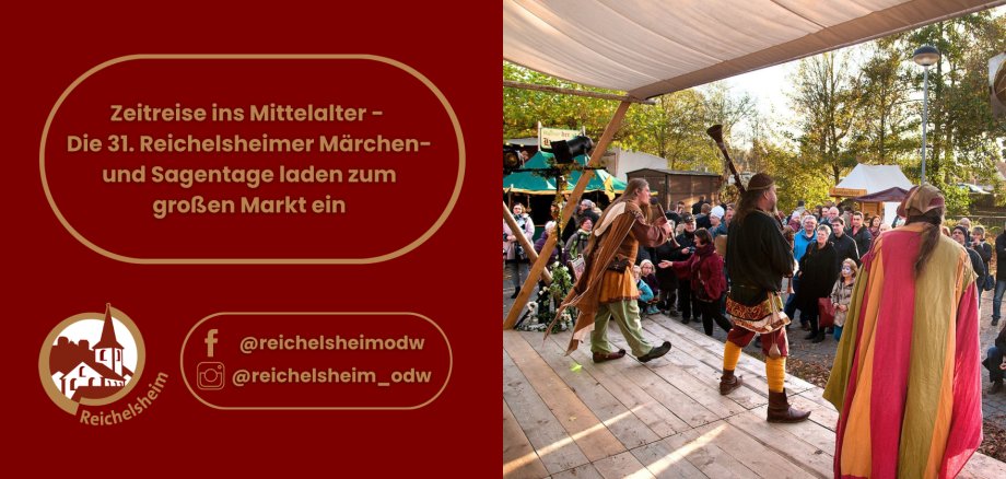 Zeitreise ins Mittelalter - Die 31. Reichelsheimer Märchen- und Sagentage laden zum großen Markt ein Ankündigung der 31. Reichelsheimer Märchen- und Sagentage: Mittelaltermarkt mit kostümierten Darstellenden auf einer Bühne vor Publikum.