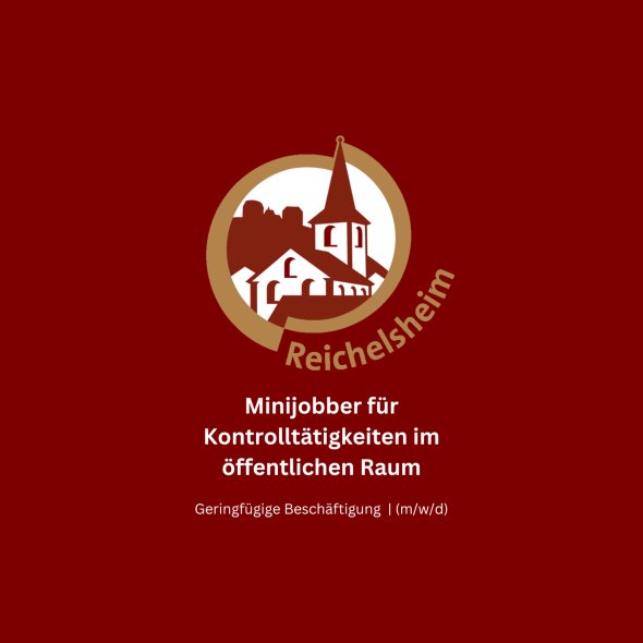 Reichelsheim-Logo mit stilisiertem Ort; Text: Minijobber für Kontrolltätigkeiten im öffentlichen Raum gesucht, geringfügige Beschäftigung (m/w/d).